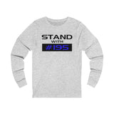 Stand With Schurr Longsleeve T-Shirt