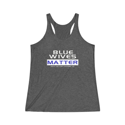 Blue Wives Matter Women's Blend Racerback Tank