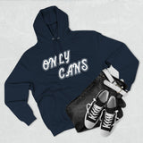Only Cans Unisex Hooded Sweatshirt