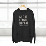 Shoot Fetch Repeat Hooded Sweatshirt