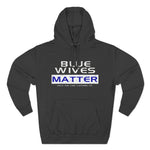 Blue Wives Matter Hooded Sweatshirt