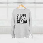 Shoot Fetch Repeat Crewneck Sweatshirt