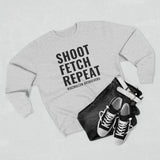 Shoot Fetch Repeat Crewneck Sweatshirt