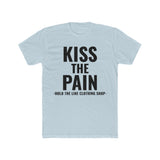 Kiss The Pain T-Shirt