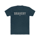 Bravery Unisex T-Shirt
