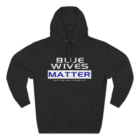 Blue Wives Matter Unisex Hooded Sweatshirt