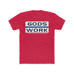 God's Work Unisex T-Shirt