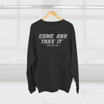 Come & Take It Unisex Crewneck Sweatshirt