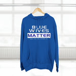 Blue Wives Matter Hooded Sweatshirt